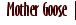 Mother Goose Project