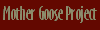 Mother Goose Project